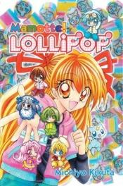 book cover of Mamotte! Lollipop 6 (Mamotte! Lollipop) by Michiyo Kikuta