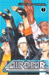 book cover of Air Gear 7 (Airgear) by 大暮維人