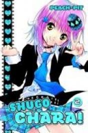 book cover of Shugo chara! Vol. 02 by Peach-Pit