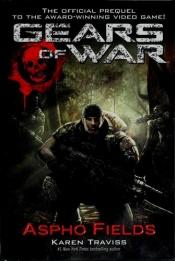 book cover of Gears of War: Aspho Fields by Karen Traviss