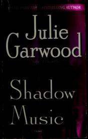 book cover of Shadow Music by Julie Garwood