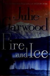 book cover of Fire and ice by Julie Garwood