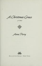 book cover of A Christmas Grace by Anne Perry