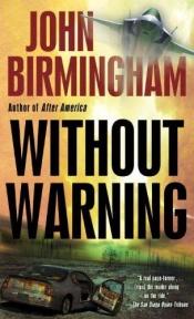 book cover of Without Warning by John Birmingham