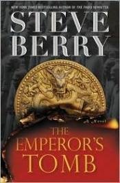 book cover of The Emperor's Tomb - (Cotton Malone #6) by Steve Berry