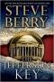 The Jefferson Key: A Novel (Cotton Malone #7)
