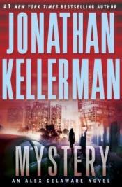 book cover of Mystery: An Alex Delaware Novel AYAT 0311 by Jonathan Kellerman