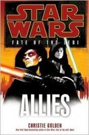 book cover of Star Wars - Fate of the Jedi, Book 5: Allies by Christie Golden