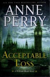 book cover of Acceptable Loss: A William Monk Novel by Anne Perry
