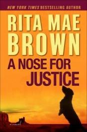 book cover of A Nose for Justice: A Novel AYAT 0910 by Rita Mae Brown