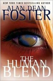 book cover of The Human Blend: Volume I of the Tipping Point Trilogy by Alan Dean Foster