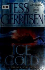 book cover of Ice Cold by Tess Gerritsen