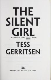 book cover of The Silent Girl by Tess Gerritsen
