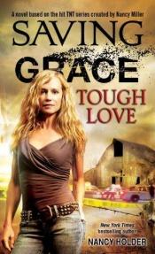 book cover of Saving Grace: Tough Love by Nancy Holder