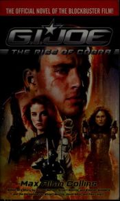 book cover of G.I. Joe: Rise of Cobra (Movie Novelization) (Gi Joe) by Max Allan Collins