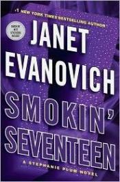 book cover of Smokin' Seventeen - (Stephanie Plum #) by Janet Evanovich