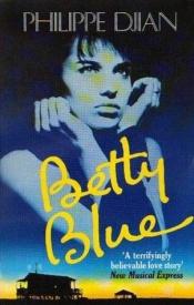 book cover of Betty Blue by Филип Джиан