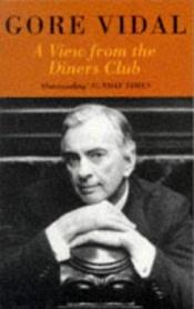 book cover of View From the Diners Club by Gore Vidal