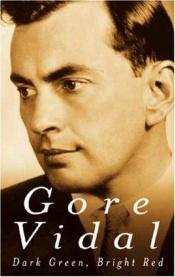 book cover of Dark Green, Bright Red by Gore Vidal
