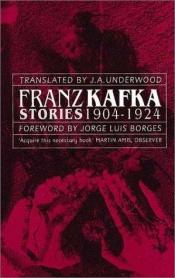 book cover of Franz Kafka Stories: 1904-1924 by Franz Kafka