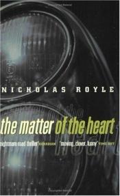 book cover of The Matter of the Heart by Nicholas Royle