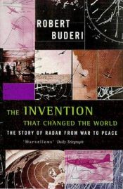 book cover of The Invention that Changed the World by Robert Buderi