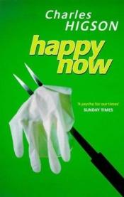 book cover of Happy Now by Charlie Higson