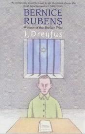 book cover of I, Dreyfus by Bernice Rubens