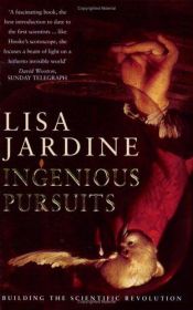 book cover of Ingenious Pursuits by Lisa Jardine