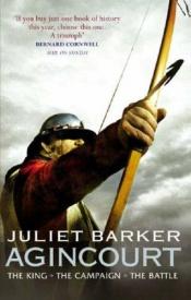 book cover of Agincourt: Henry V and the Battle That Made England by Juliet Barker