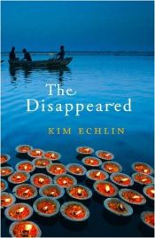 book cover of The Disappeared by Kim Echlin