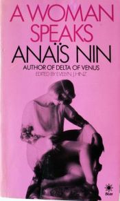 book cover of A woman speaks by Anais Nin