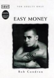 book cover of Easy Money (Idol) by Bob Condron