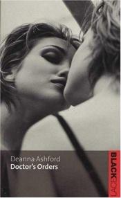 book cover of Doctor's Orders (Black Lace) by Deanna Ashford