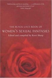 book cover of The Black Lace Book of Women's Sexual Fantasies by Kerri Sharp