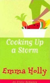 book cover of Cooking Up a Storm by Emma Holly