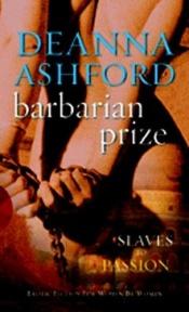 book cover of Barbarian Prize by Deanna Ashford