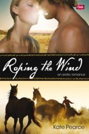 book cover of Roping the Wind by Kate Pearce