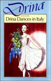 book cover of Drina Books 04 - Drina Dances in Italy by Jean Estoril