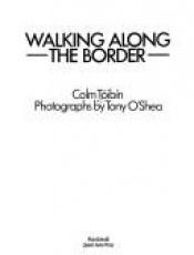 book cover of Walking along the Border by Colm Toibin