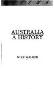 book cover of Australia: A History by Mike Walker