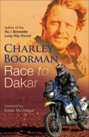 book cover of Race to Dakar by Charley Boorman