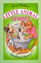 book cover of Little Animal Stories (Sunshine S) by Enid Blyton