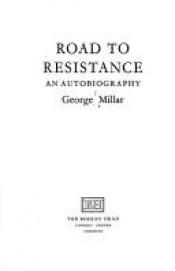 book cover of Road to resistance by George Millar