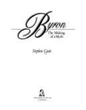 book cover of Byron: The Making of a Myth by Stephen Coote