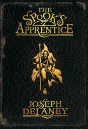 book cover of The Spook's Apprentice by Joseph Delaney