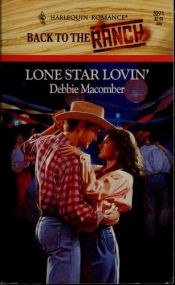 book cover of Lone Star Lovin' by Debbie Macomber