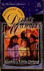book cover of Daddy's Little Helper (Midnight Sons Series #3) by Debbie Macomber