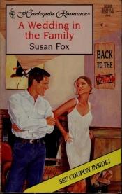 book cover of A Wedding In The Family (Back To The Ranch) (Harlequin Romance #3509) by Susan Fox