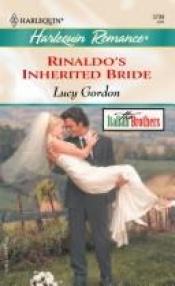 book cover of Rinaldo's Inherited Bride (Romance) by Lucy Gordon